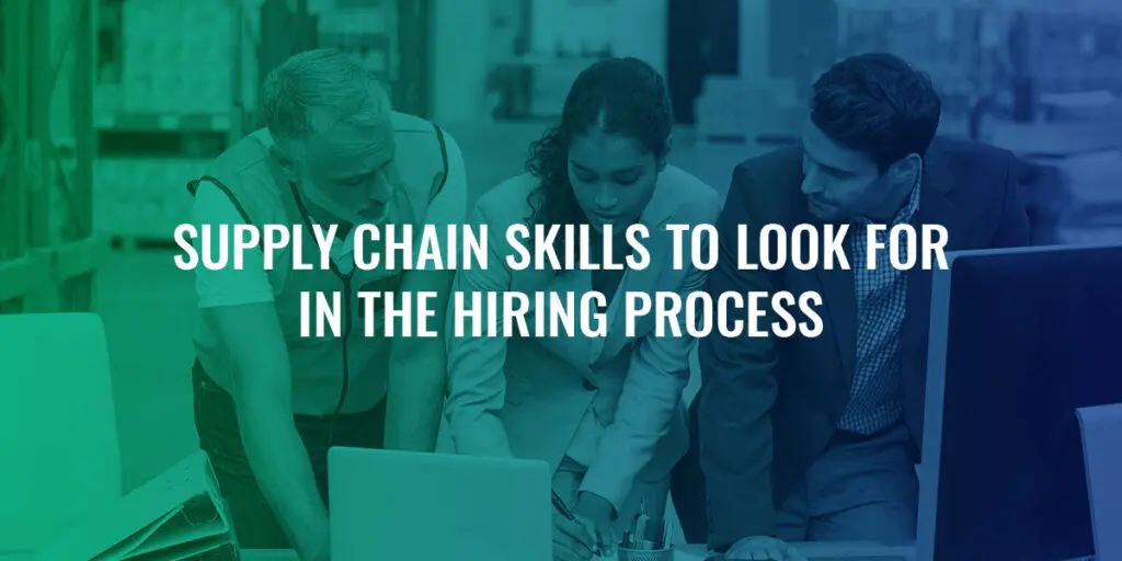 Supply chain skills to look for.